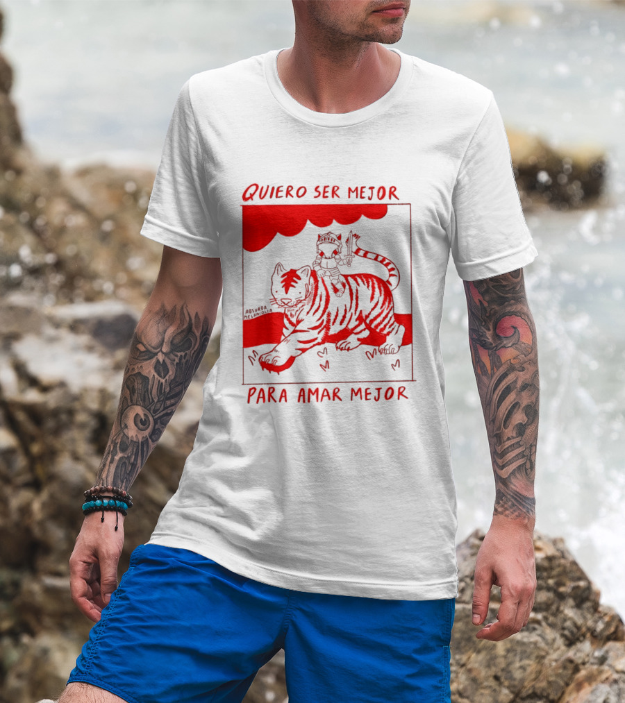 Quiero Ser Mejor Para Amar Mejor Tigre Y Gato Montando Imaginario T-Shirt