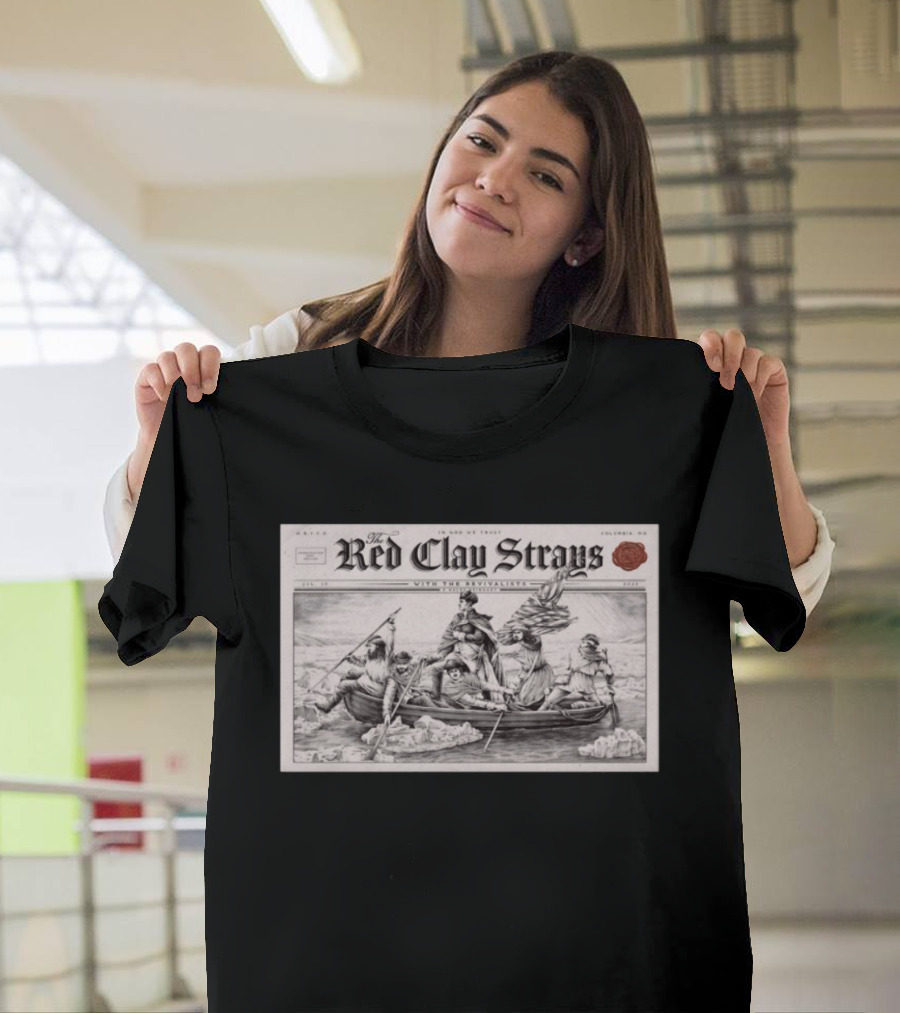 The Red Clay Strays Columbia MD Tour Jul 30 2026 With The Revivalists T-Shirt