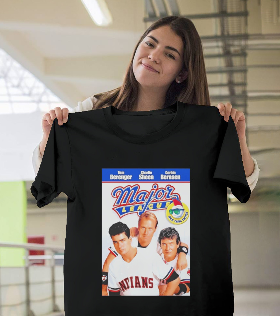 Tom Berenger Charlie Sheen Corbin Bernsen Major League Wild Thing Edition Indians T-Shirt
