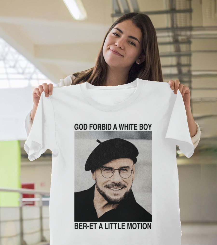 God Forbid A White Boy Beret A Little Motion Glasses Hat Smile T-Shirt