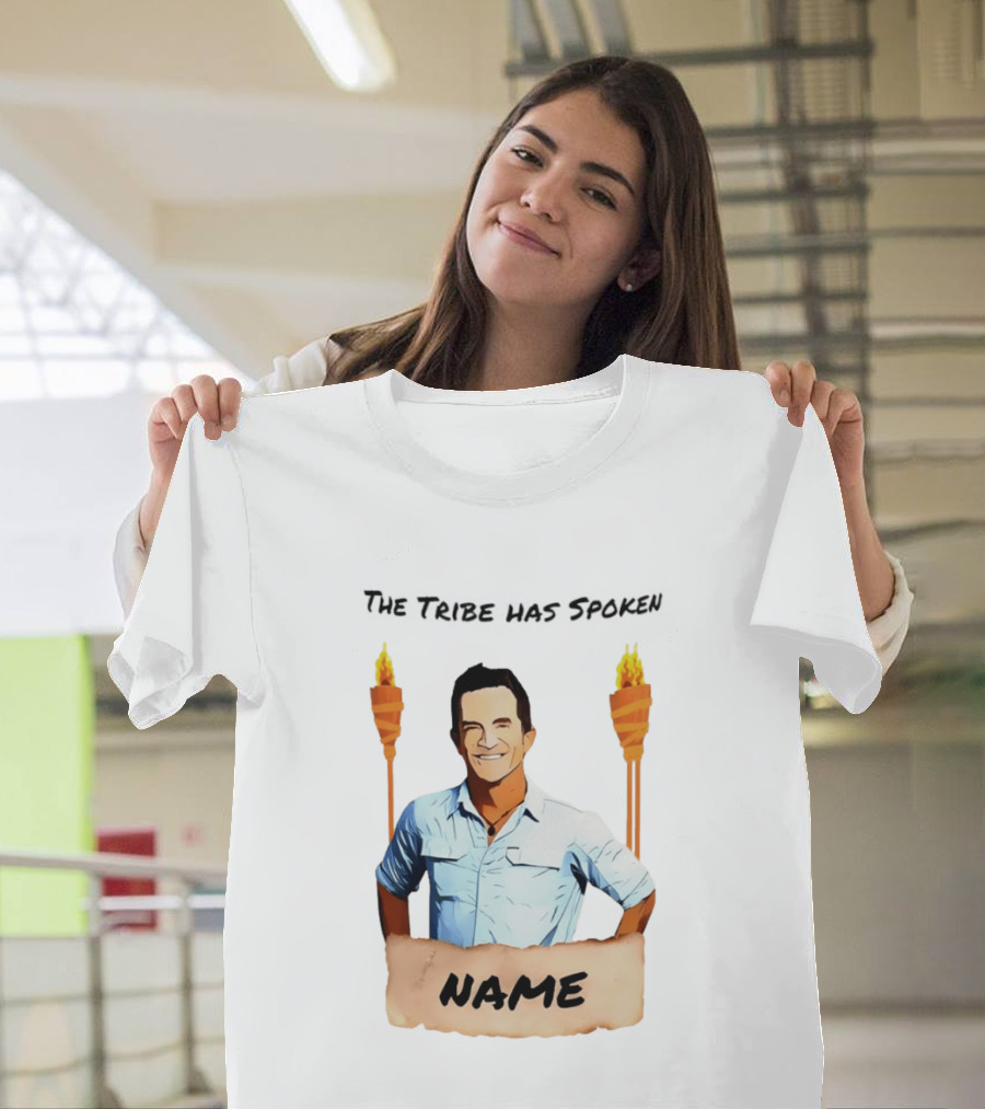 The Tribe Has Spoken Survivor Fire Torches Name T-Shirt