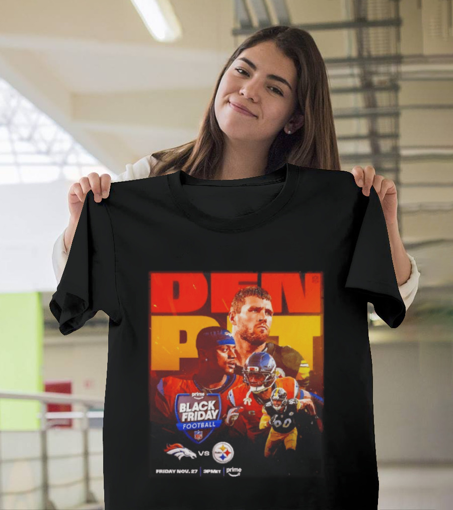 Prime Black Friday Football Denver Broncos Vs Pittsburgh Steelers Friday Nov 27 3PM ET T-Shirt