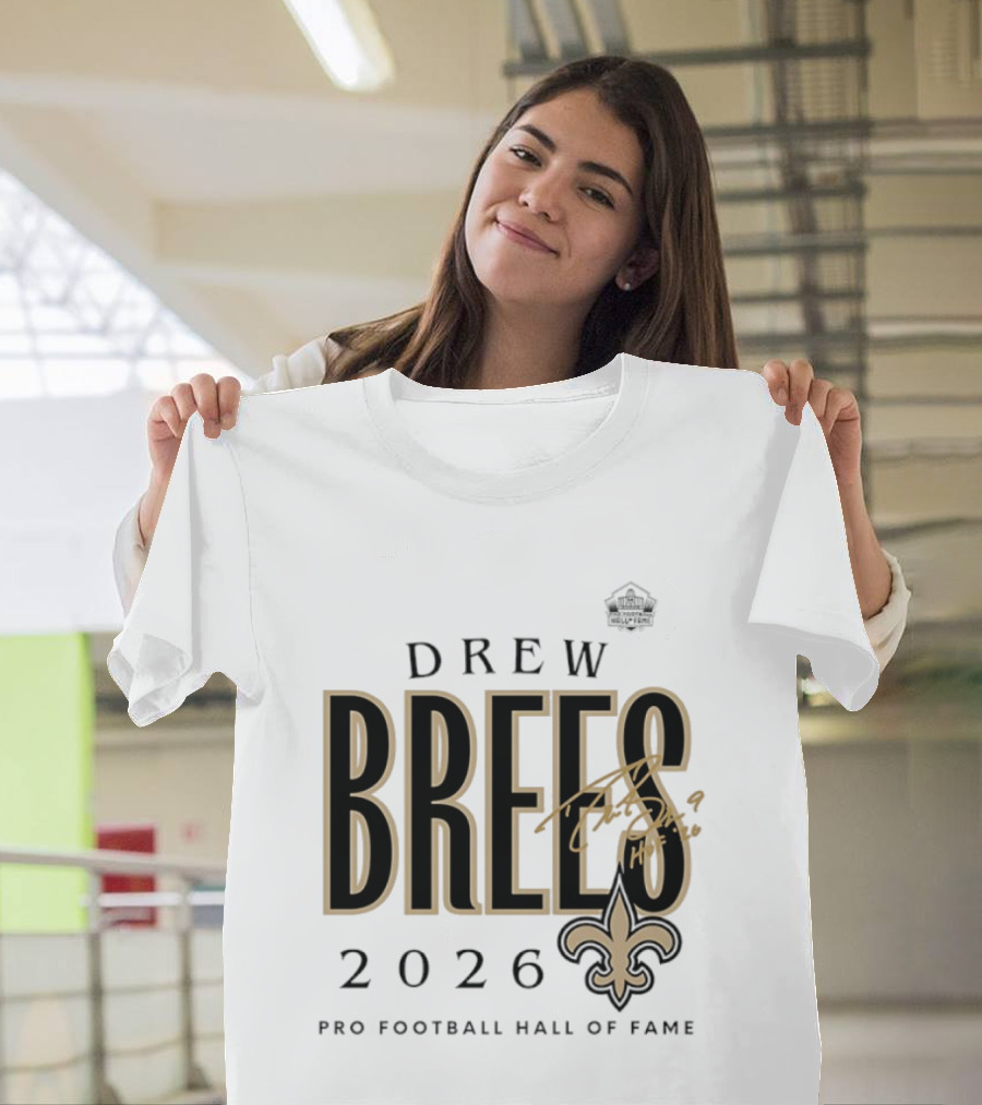 Drew Brees 2026 New Orleans Saints Pro Football Hall Of Fame T-Shirt