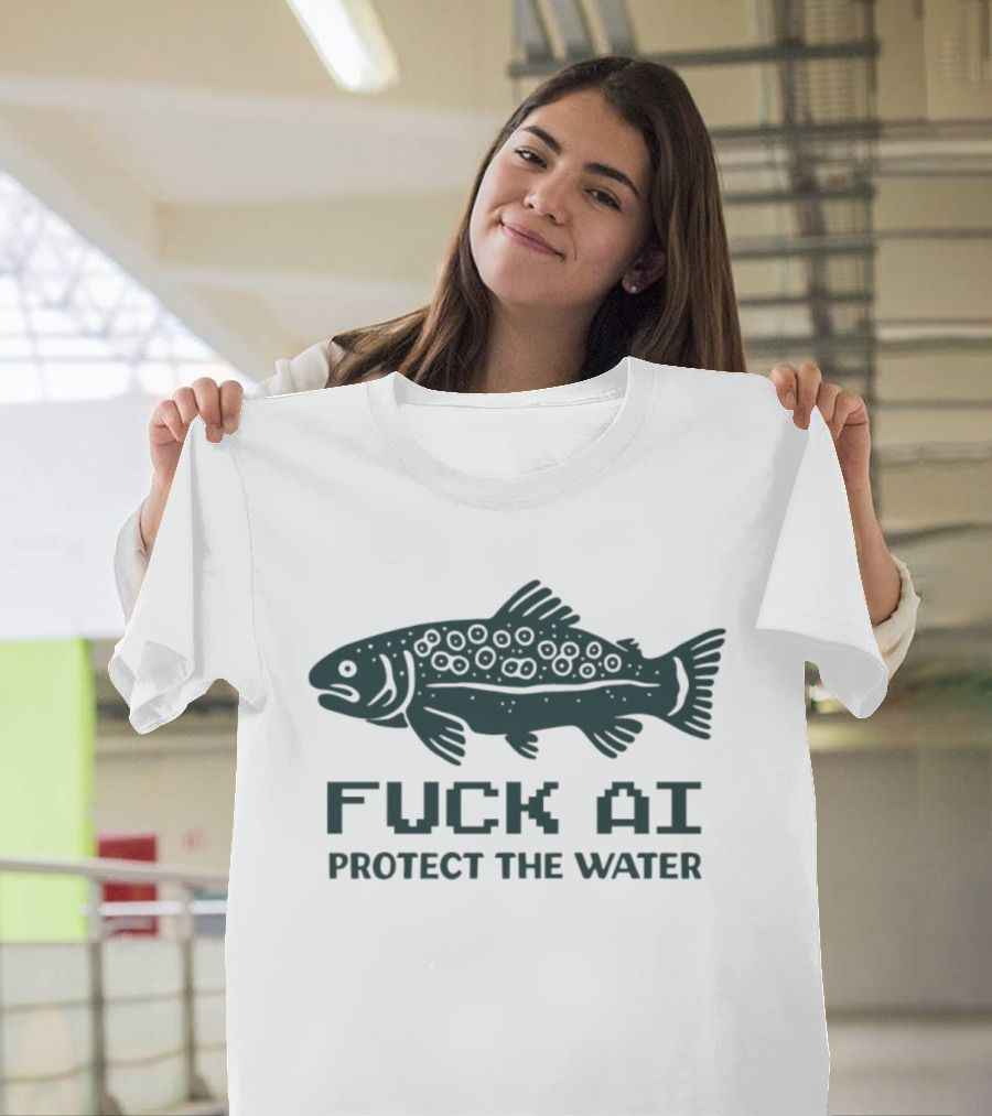 FUCK AI PROTECT THE WATER Fish Graphic Environmental T-Shirt