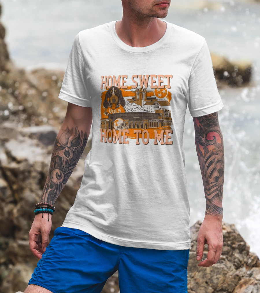 Tennessee Volunteers Home Sweet Home To Me Vols Dog Stadium Football T-Shirt