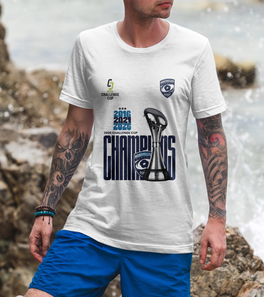 Montpellier Herault Champions European Rugby Challenge Cup 2016 2021 2026 T-Shirt