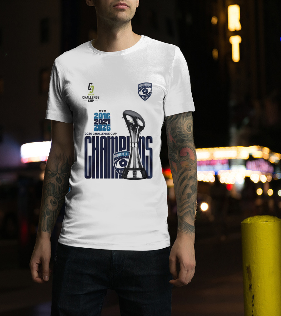 Montpellier Herault Champions European Rugby Challenge Cup 2016 2021 2026 T-Shirt