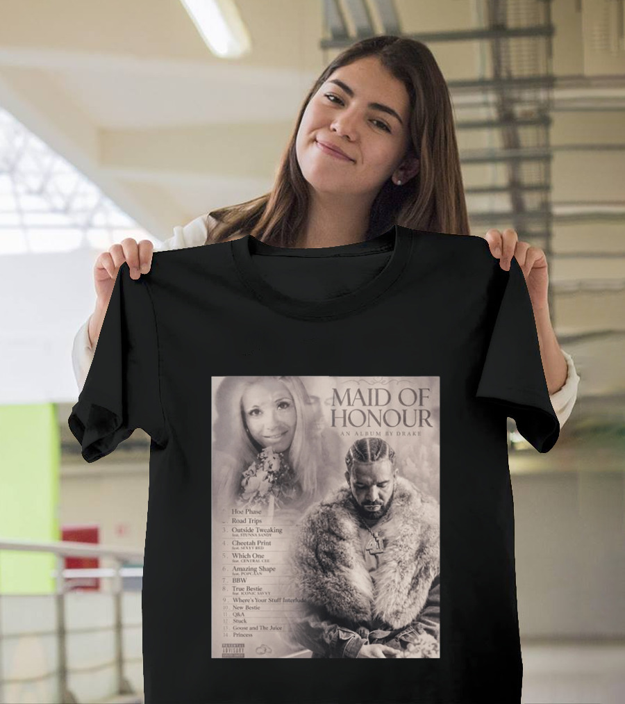 Maid Of Honour An Album By Drake Tracklist Featuring Road Trips And Cheetah Print T-Shirt