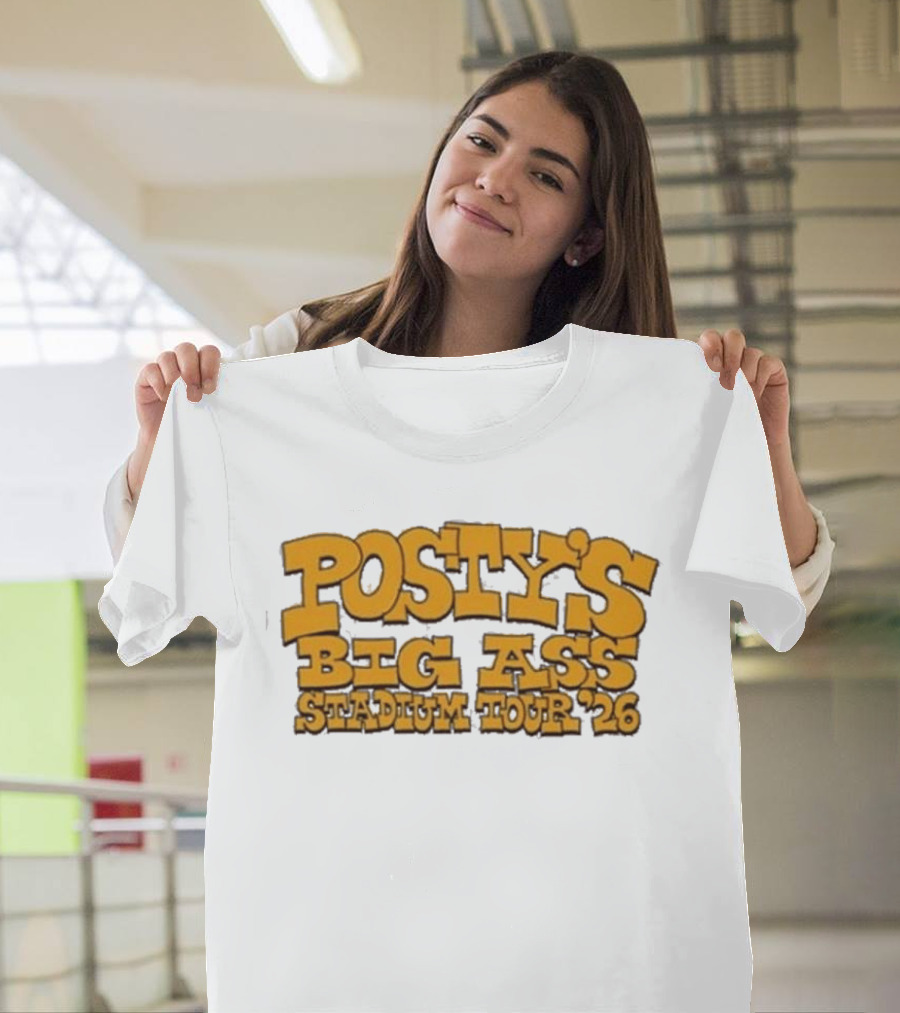 Posty's Big Ass Stadium Tour '26 T-Shirt