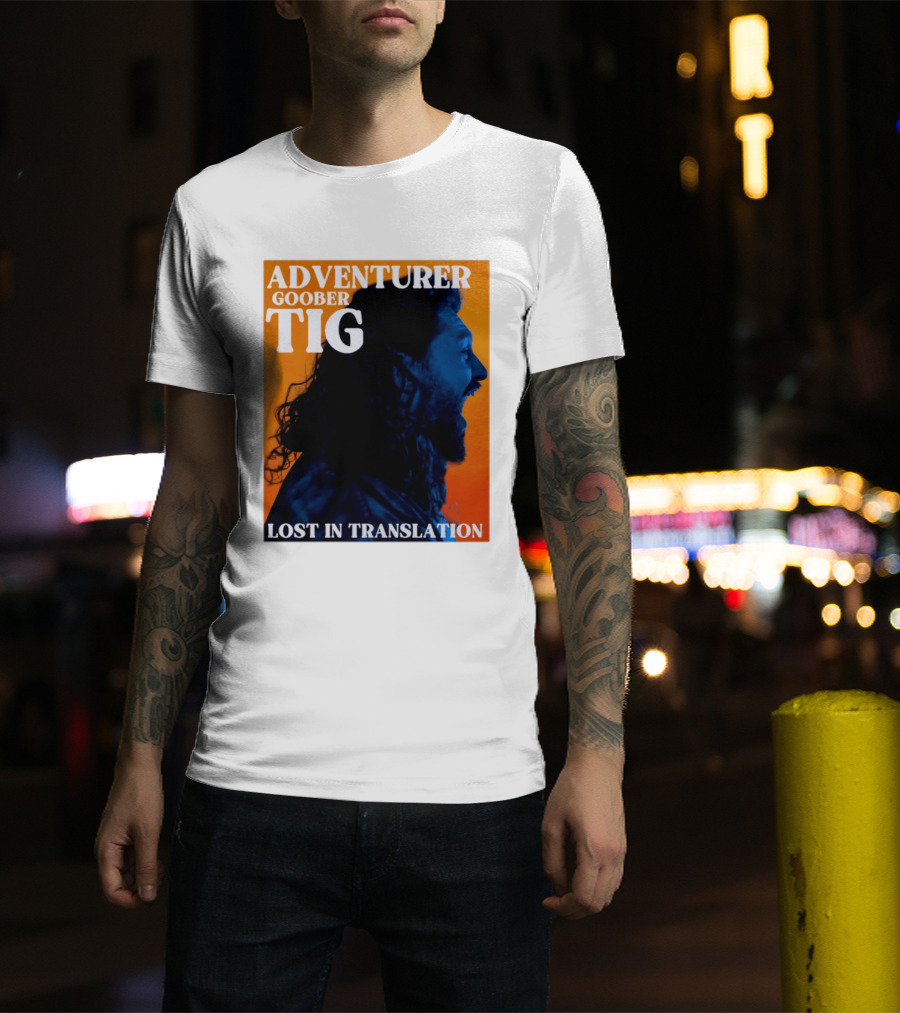 Adventurer Goober Tig Lost In Translation Vibrant Profile T-Shirt
