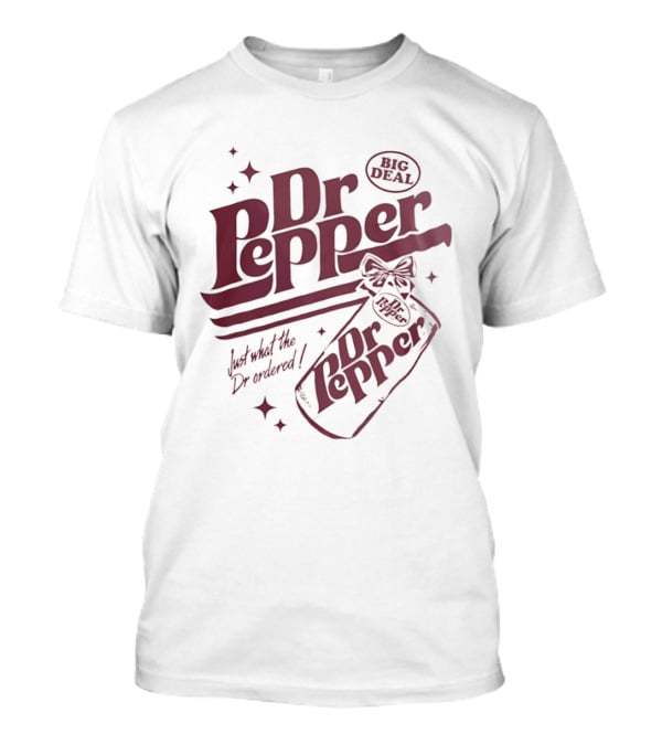 Dr Pepper Big Deal Just What The Dr Ordered Retro Bottle T-Shirt