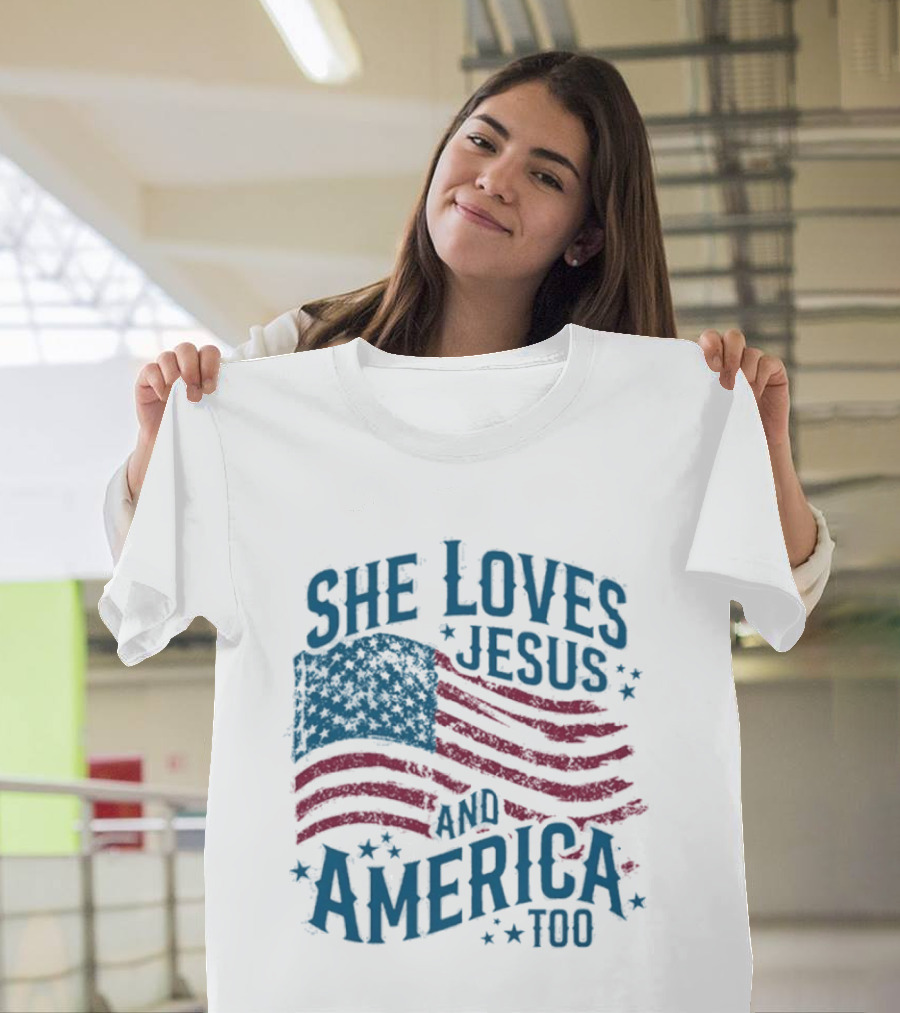 She Loves Jesus And America Too Patriotic Flag Stars T-Shirt
