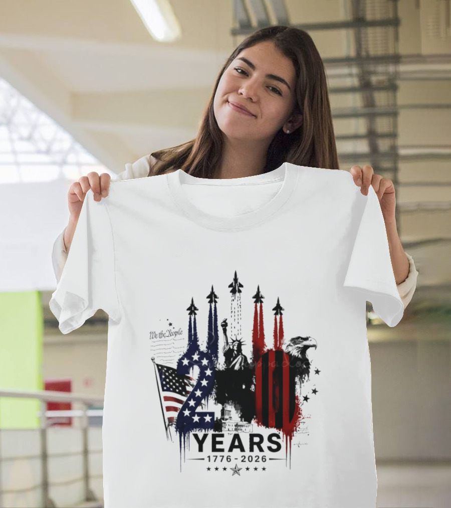 Semiquincentennial 250 Years 1776 2026 USA We The People Fireworks Statue Of Liberty Bald Eagle American Flag T-Shirt