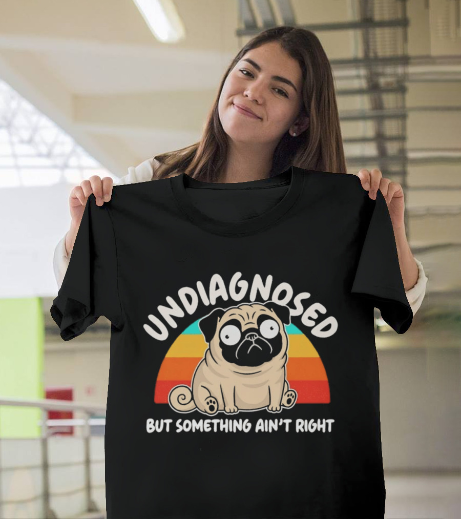 Undiagnosed Pug But Something Ain't Right Retro Colorful Cartoon T-Shirt