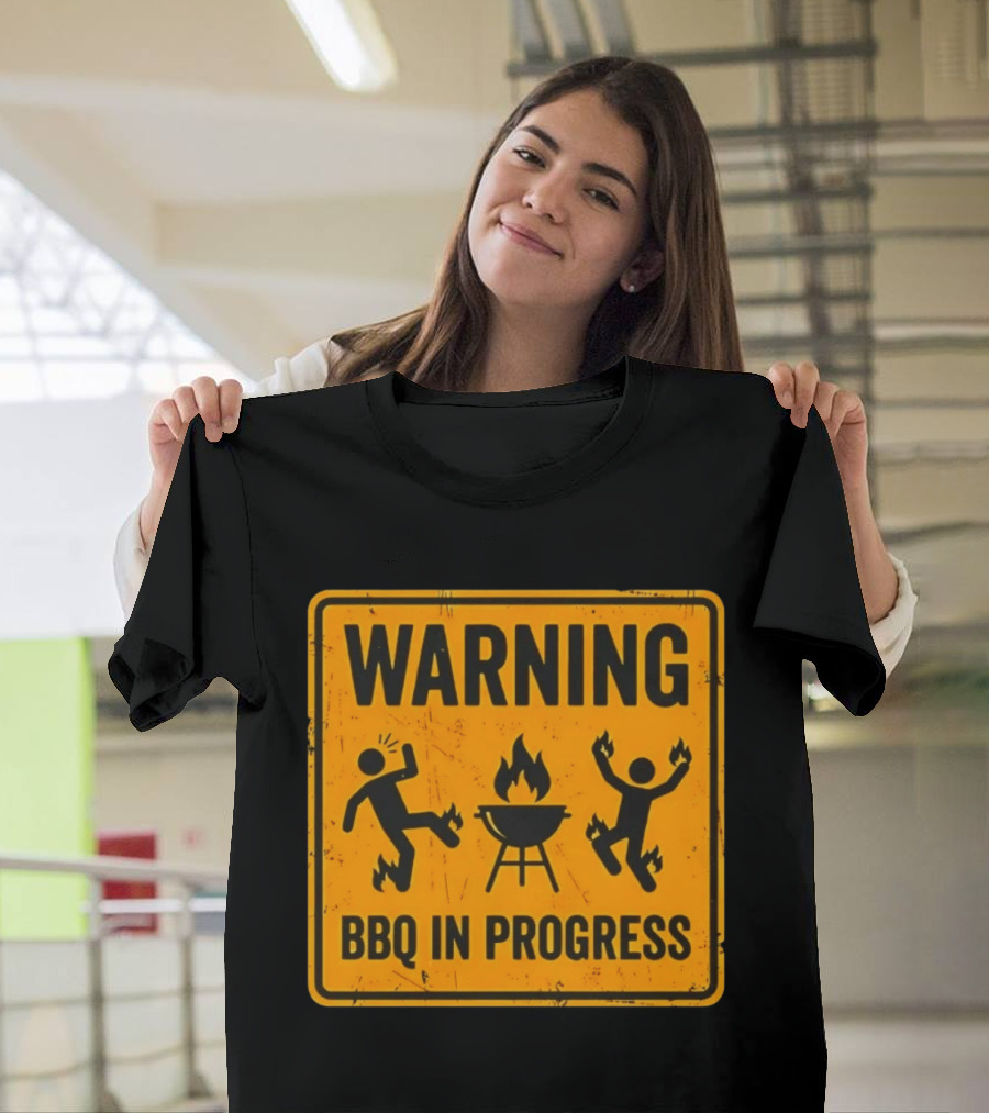 WARNING BBQ In Progress Funny Caution Sign With Flames T-Shirt