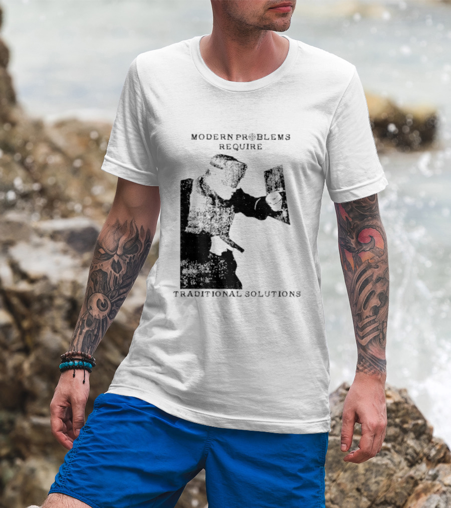 Modern Problems Require Traditional Solutions Nostalgic Warrior T-Shirt