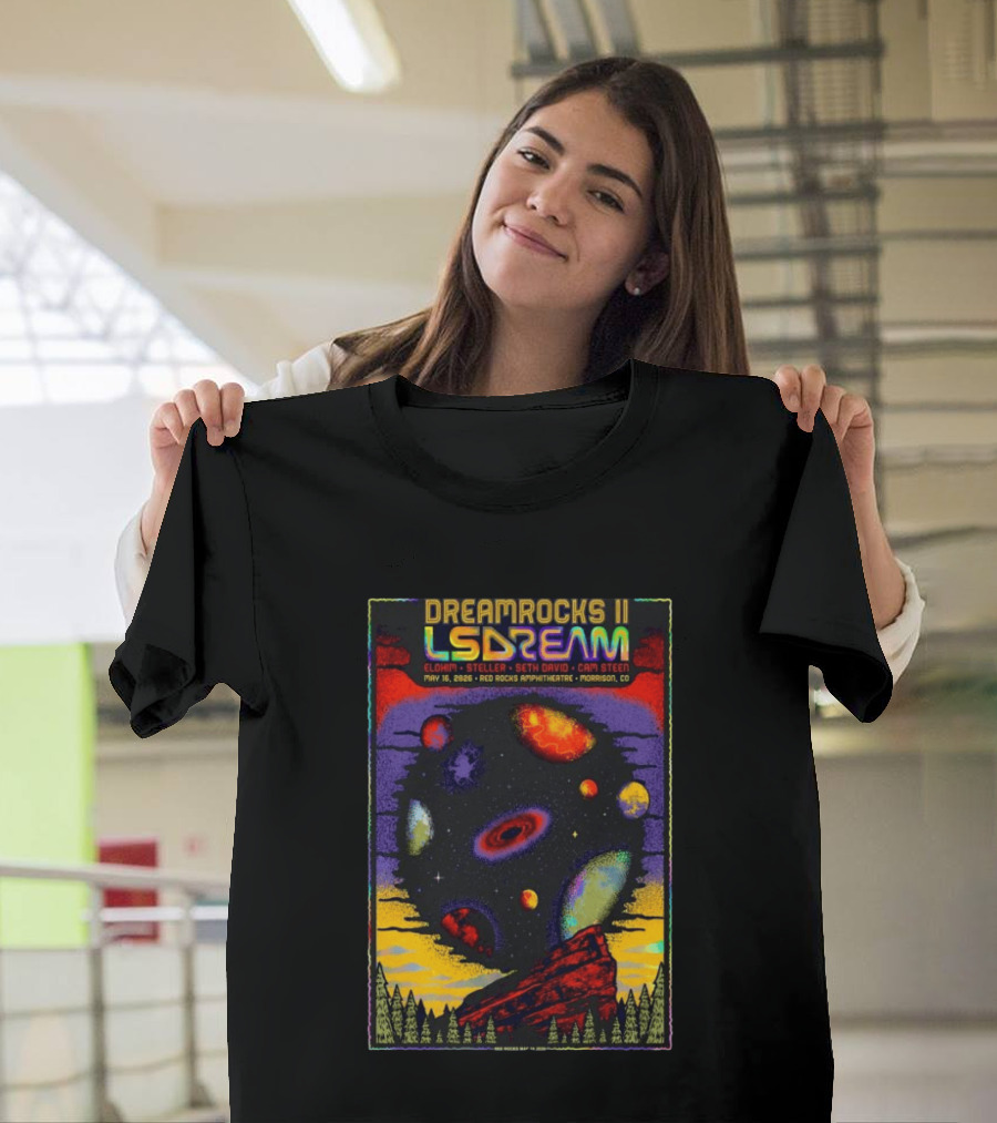 DREAMROCKS II LSDREAM Elohim Steller Seth David Cam Steen May 16 2026 Red Rocks Amphitheatre Morrison CO T-Shirt