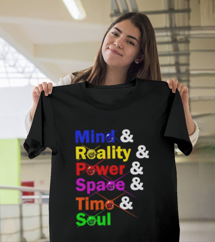 Mind Reality Power Space Time Soul Stone T-Shirt