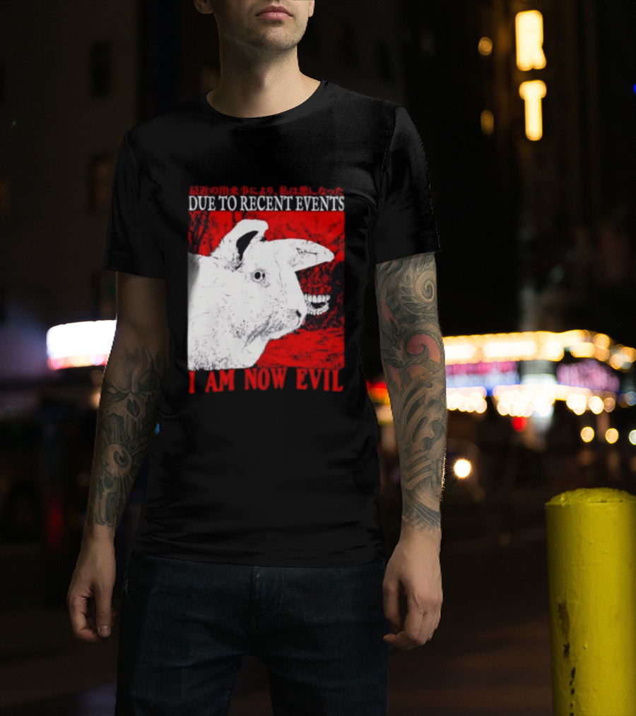 Rabbit Due To Recent Events I Am Now Evil Creepy Red T-Shirt