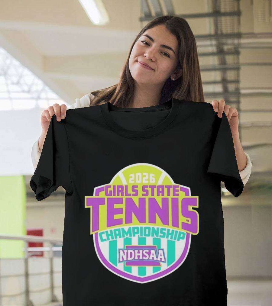 2026 Girls State Tennis Championship NDHSAA T-Shirt