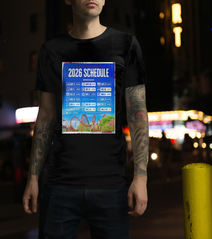 New England Patriots 2026 Schedule Ticketmaster September To January Kickoffs T-Shirt