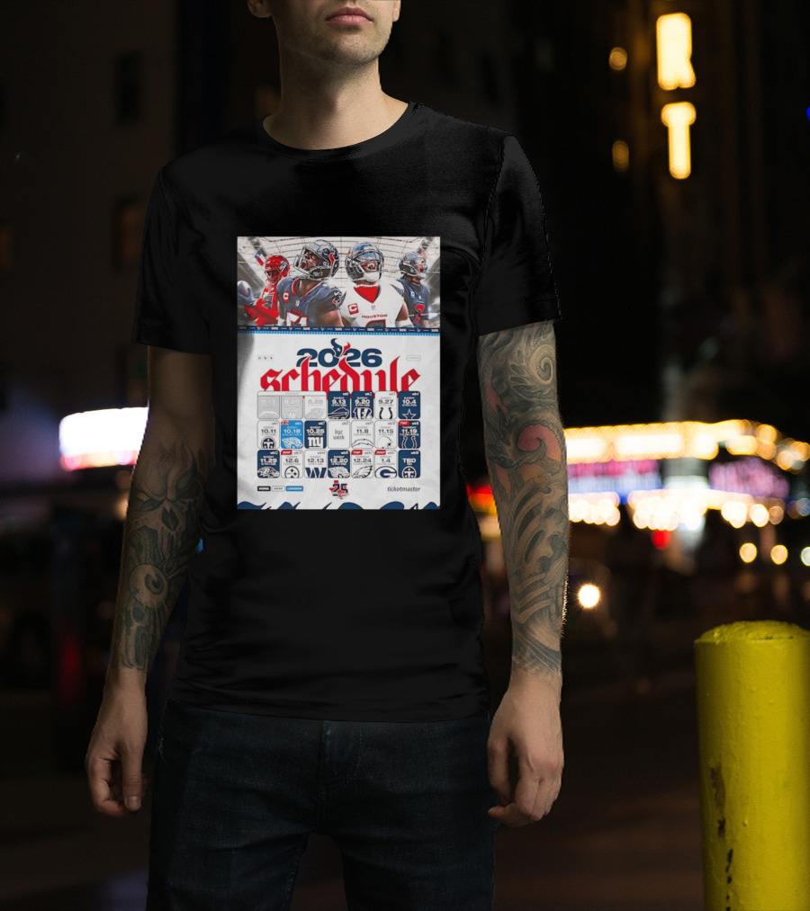 Houston Texans 2026 Schedule Featuring Game Dates And Opponents T-Shirt