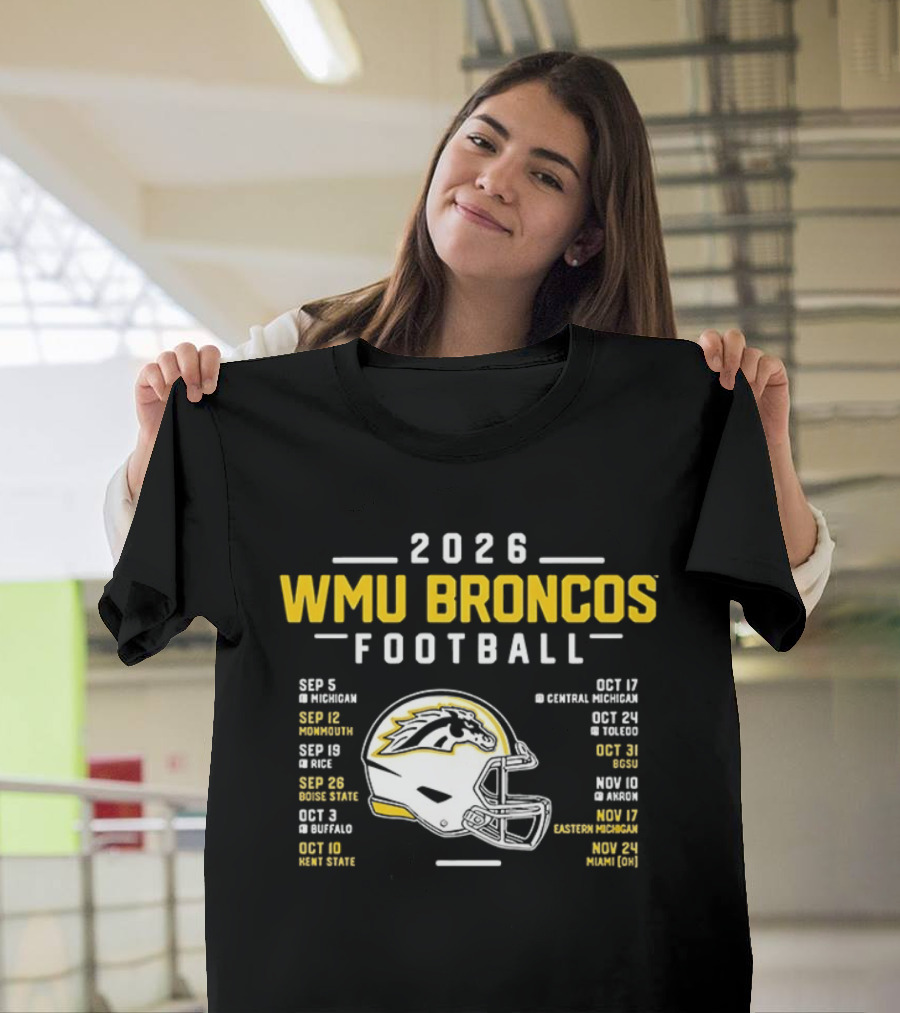 2026 WMU Broncos Football Schedule And Helmet T-Shirt