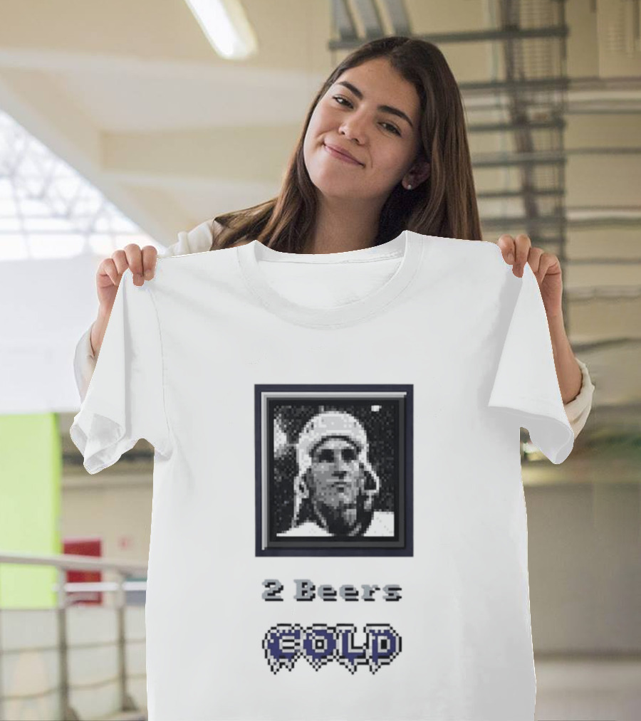 Bob Beers 2 Beers Cold T-Shirt