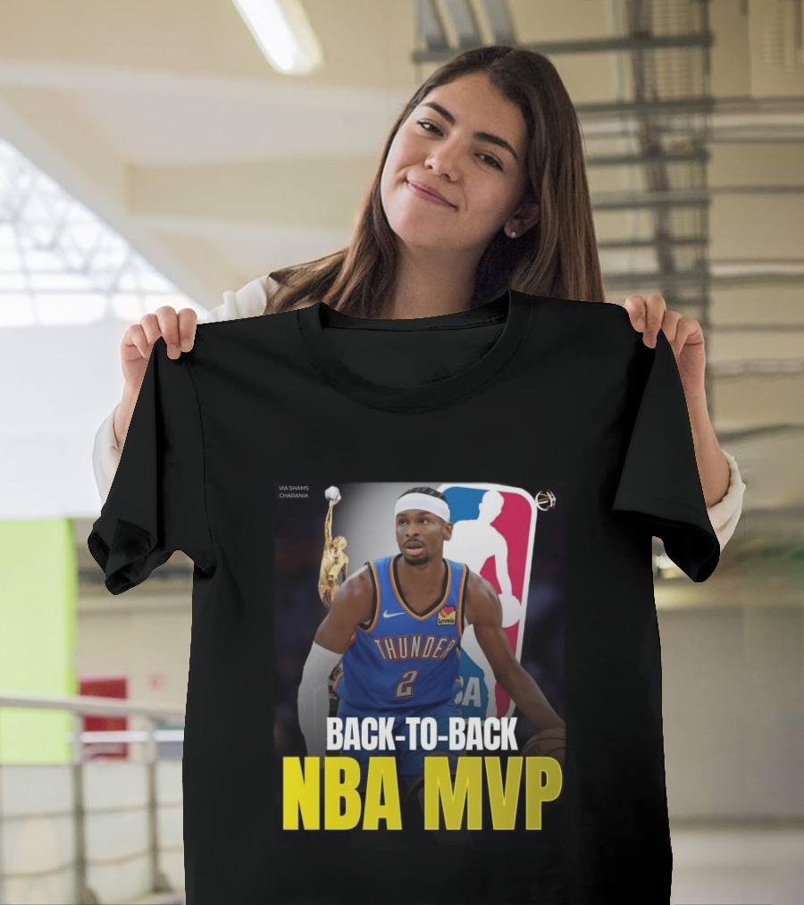 BACK TO BACK NBA MVP 2026 Shai Gilgeous Alexander Thunder Via Shams Charania T-Shirt