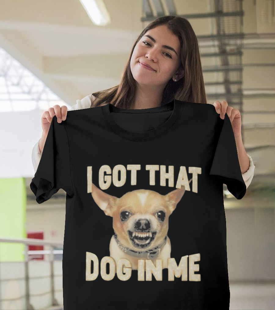 Kike Hernandez I Got That Dog In Me Chihuahua Face T-Shirt