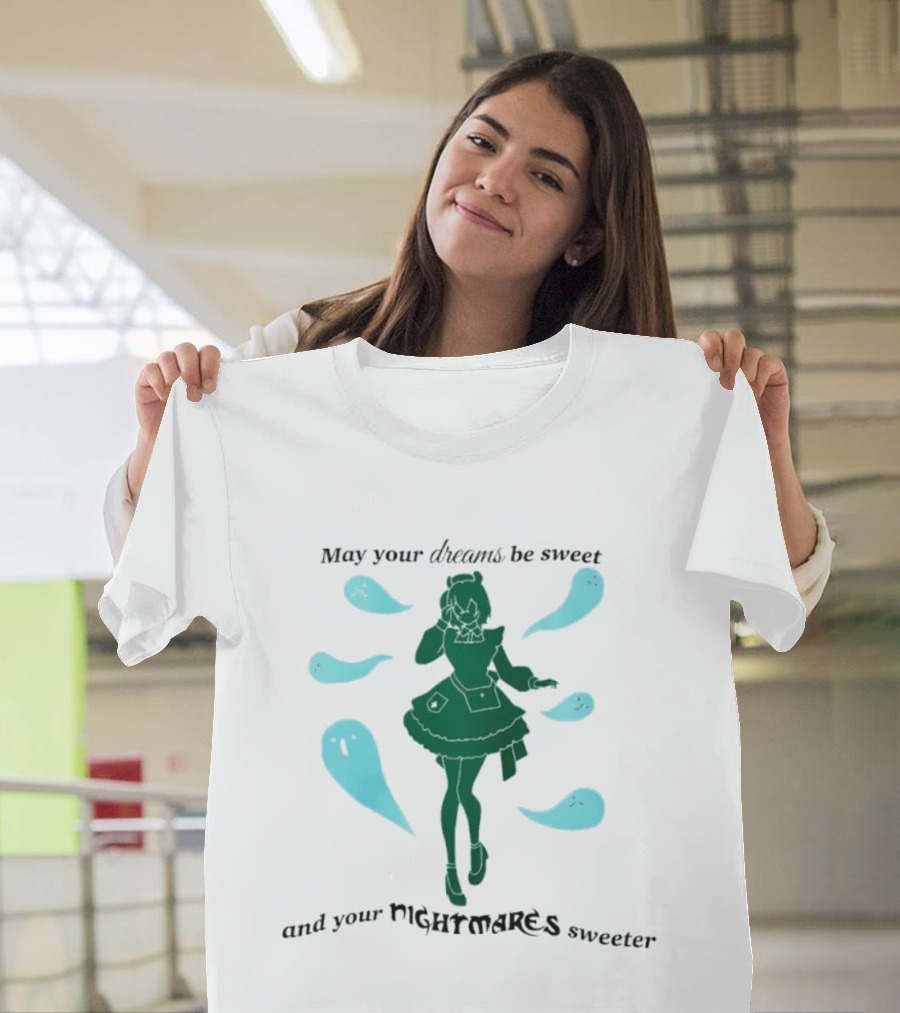 May Your Dreams Be Sweet And Your Nightmares Sweeter Ghostly Girl Fantasy T-Shirt