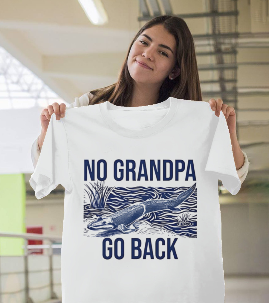 No Grandpa Go Back Evolutionary Tetrapod T-Shirt
