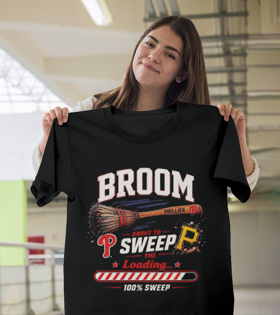 Broom Philadelphia Phillies Sweep Pittsburgh Pirates Loading 100% T-Shirt