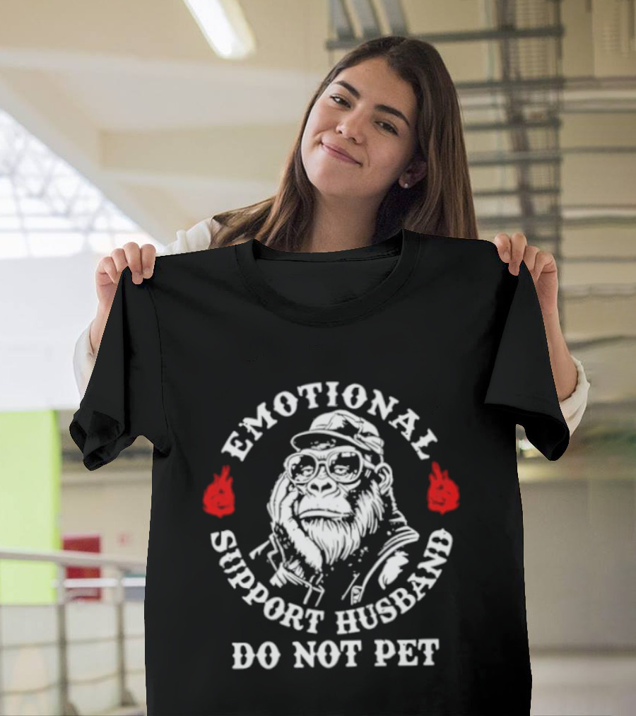 Emotional Support Husband Gorilla Do Not Pet T-Shirt