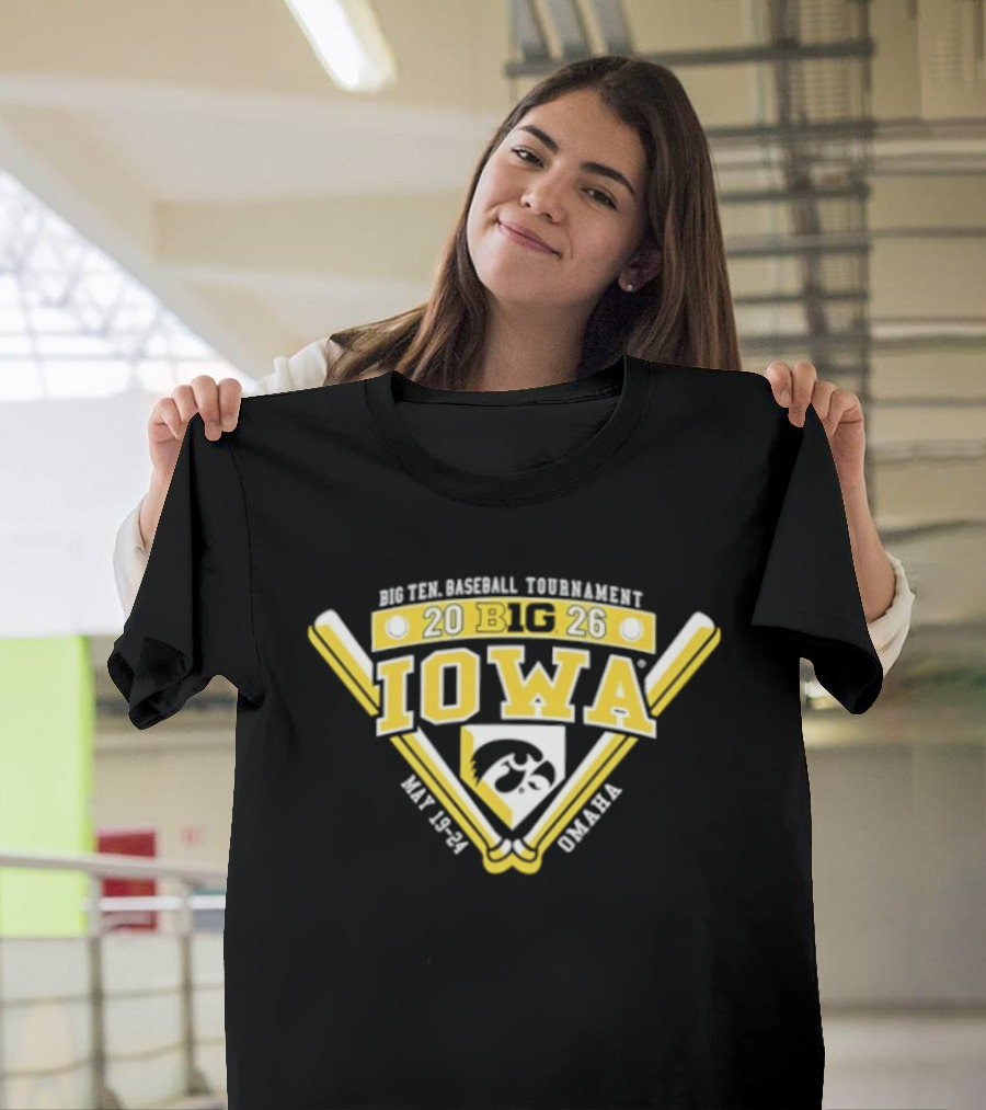 Iowa Hawkeyes Big Ten Baseball Tournament 2026 May 23 26 Omaha T-Shirt