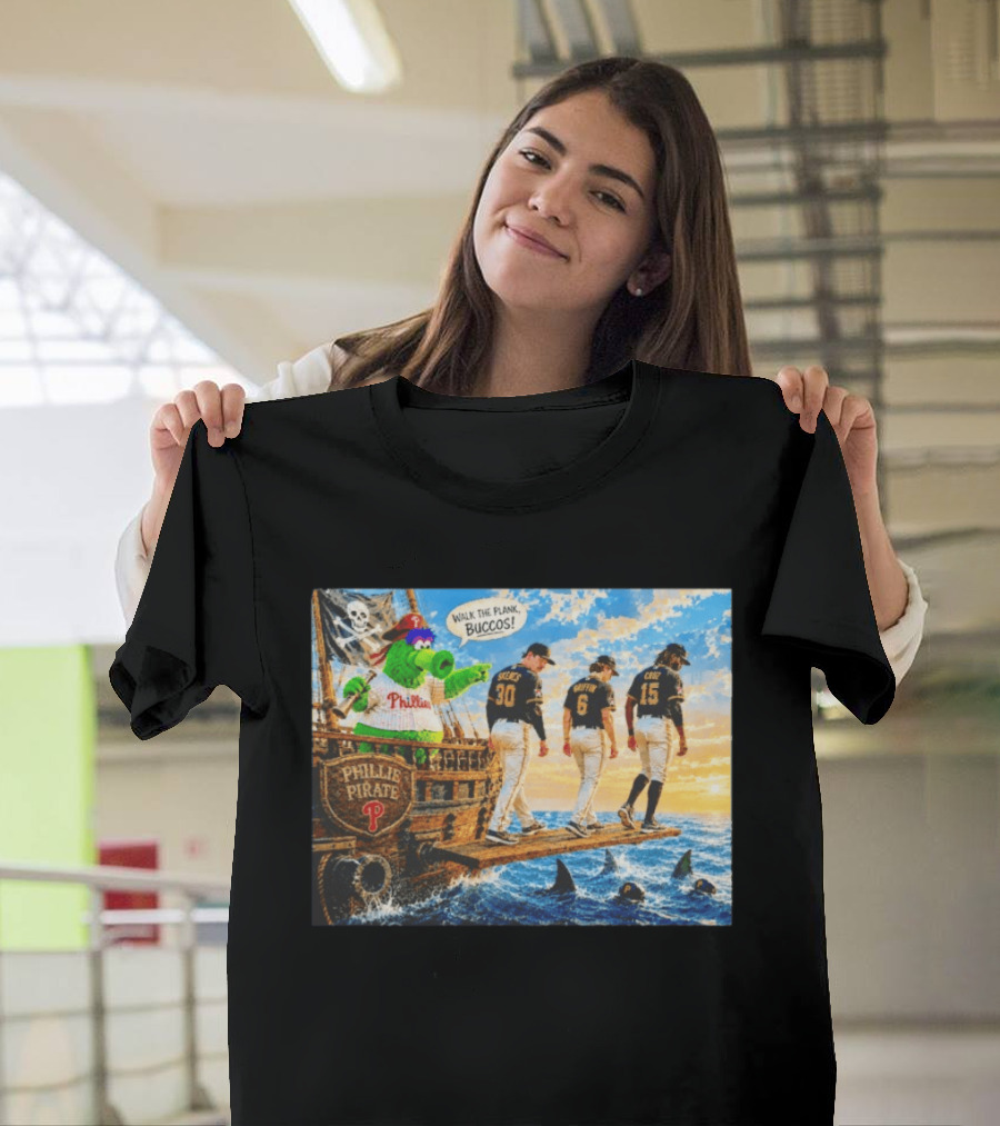 Philadelphia Phillies Pirate Phanatic Vs Pittsburgh Pirates Walk The Plank Bucos T-Shirt