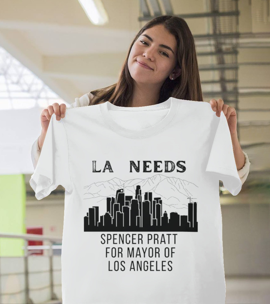 La Needs Spencer Pratt For Mayor Of Los Angeles Skyline Mountains T-Shirt