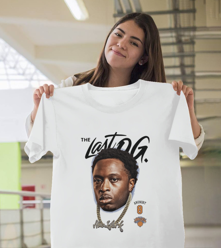 The Last OG Anunoby New York Knicks Number 8 Basketball T-Shirt