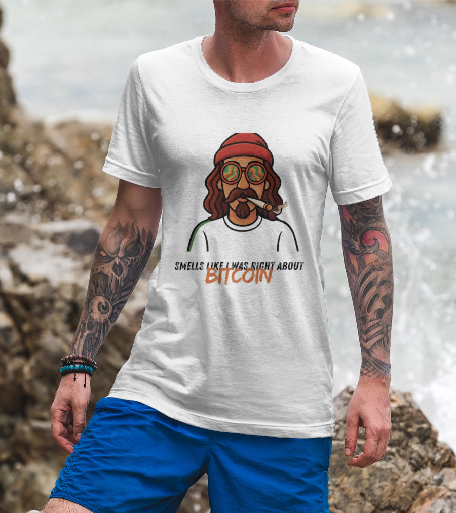 Smells Like I Was Right About Bitcoin Joint Smoker T-Shirt