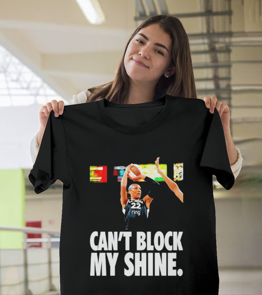 A'ja Wilson Can't Block My Shine Las Vegas Aces Basketball Triumph T-Shirt