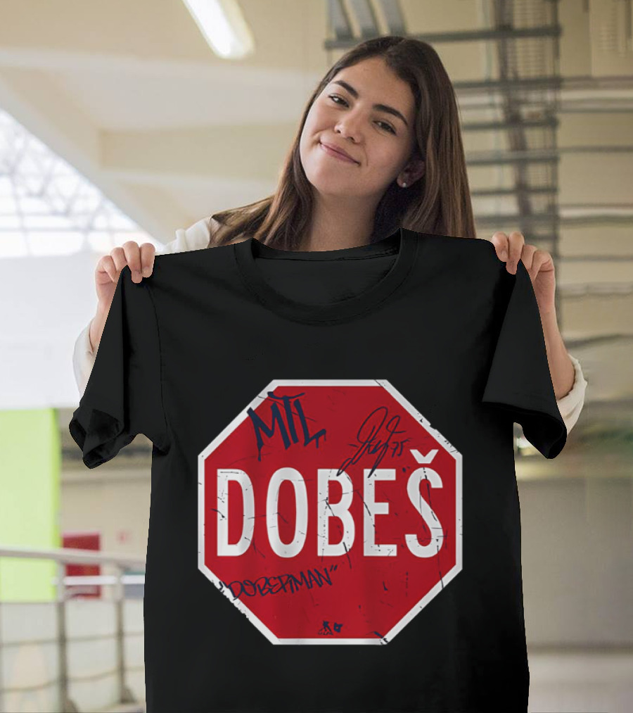 MIL Dobeš Stop Sign Dobesitman JJ 75 T-Shirt
