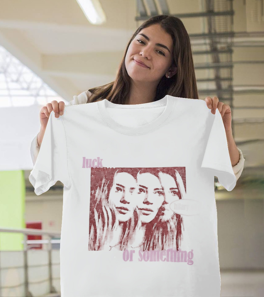 Hilary Duff Faces Luck Or Something T-Shirt