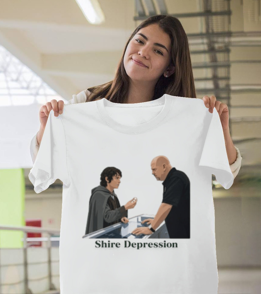 Shire Depression Meme Pawn Shop Exchange T-Shirt