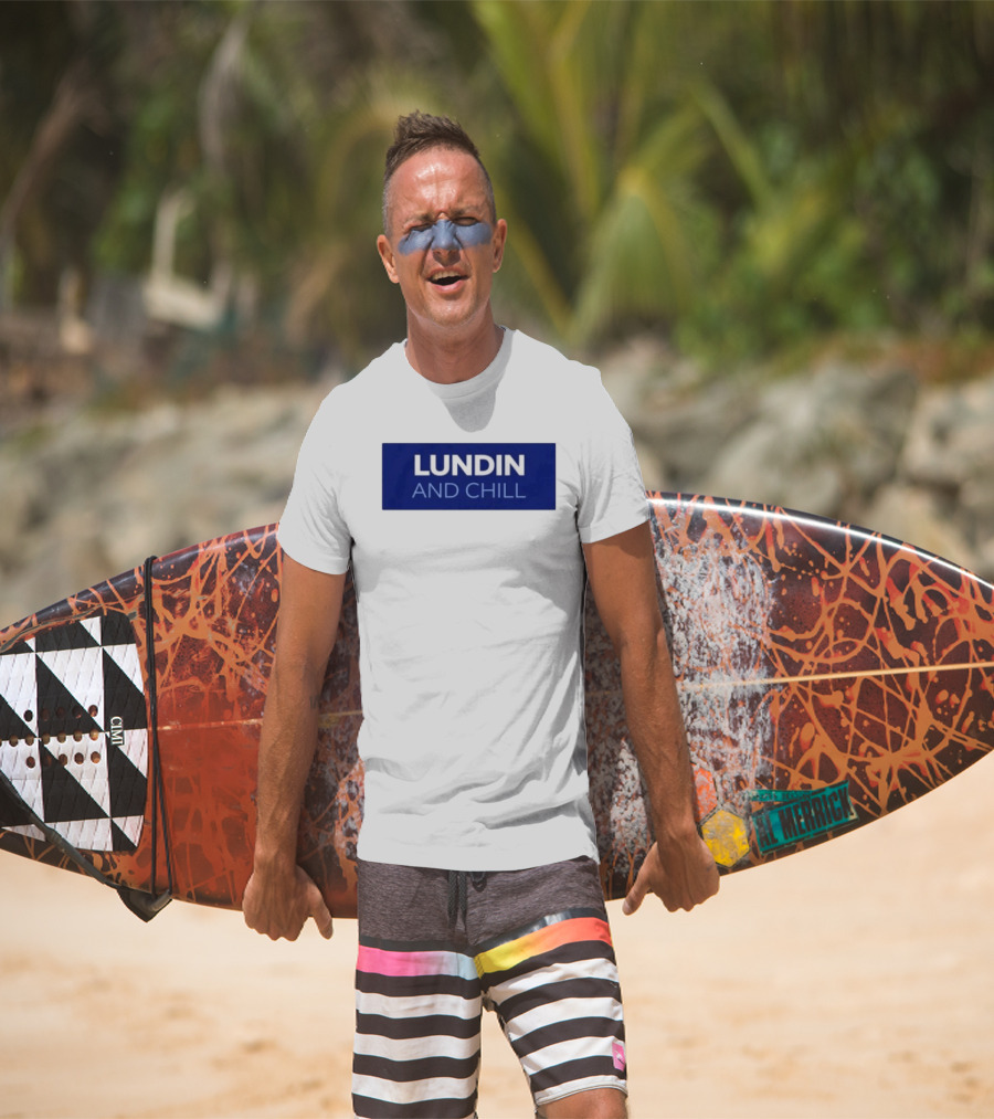 Lundin And Chill Bold White Text On Blue T-Shirt