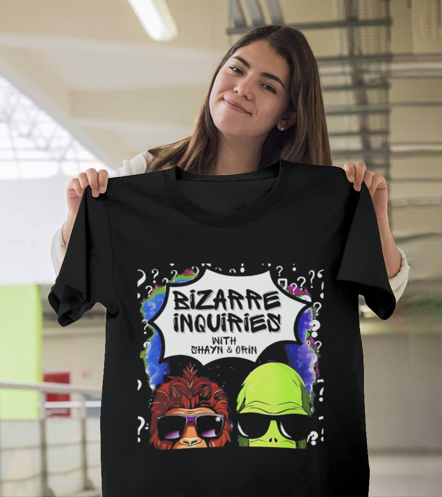 Bizarre Inquiries With Shayn And Orin Bigfoot Alien Question Marks T-Shirt