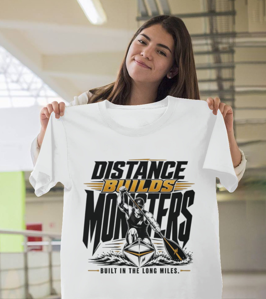 Distance Builds Monsters Built In The Long Miles Paddle Warrior T-Shirt