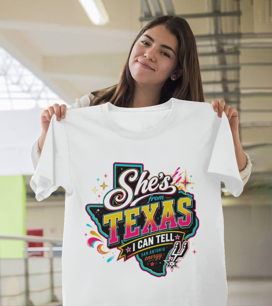 She's From Texas I Can Tell San Antonio Energy Spurs T-Shirt