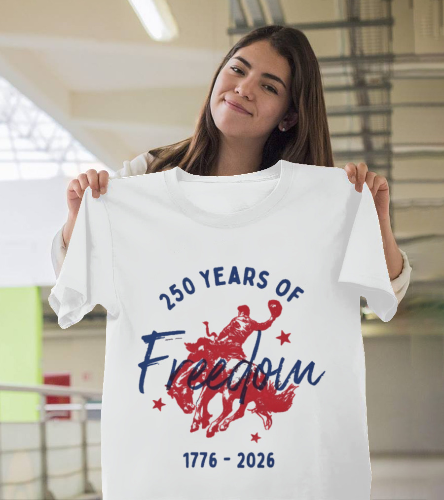 250 Years Of Freedom 1776 2026 Western Trendy Fourth Of July America T-Shirt