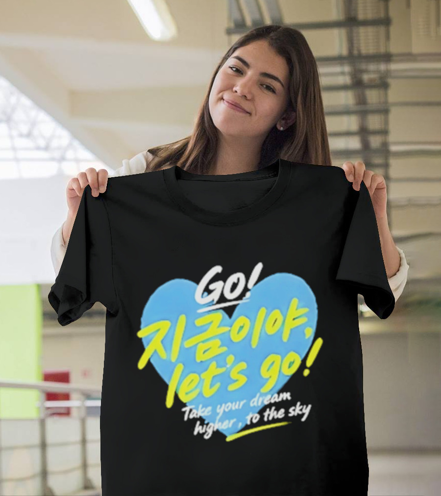 Take Your Dream Higher To The Sky T-Shirt