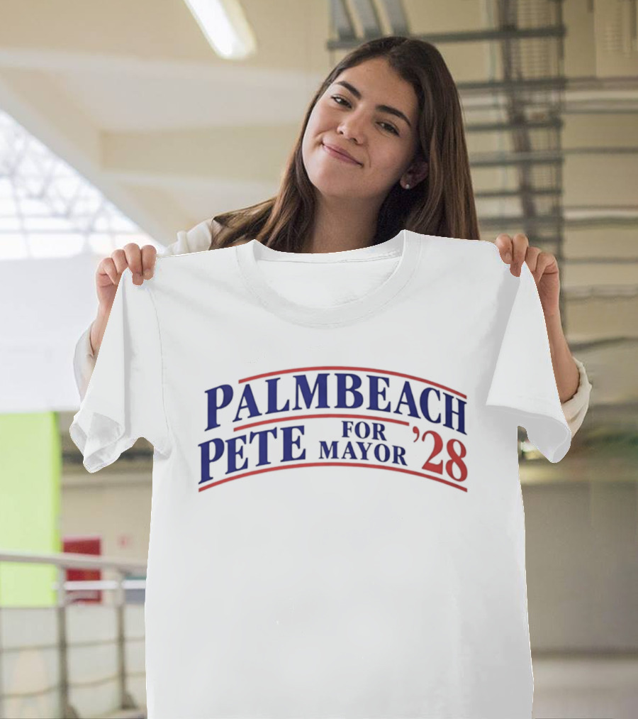 Palm Beach Pete For Mayor 2028 Election Campaign T-Shirt